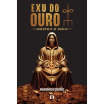 Exu do Ouro: Consciência de riqueza