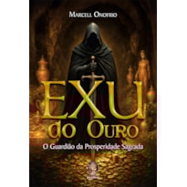 Exu do ouro: o guardião da prosperidade