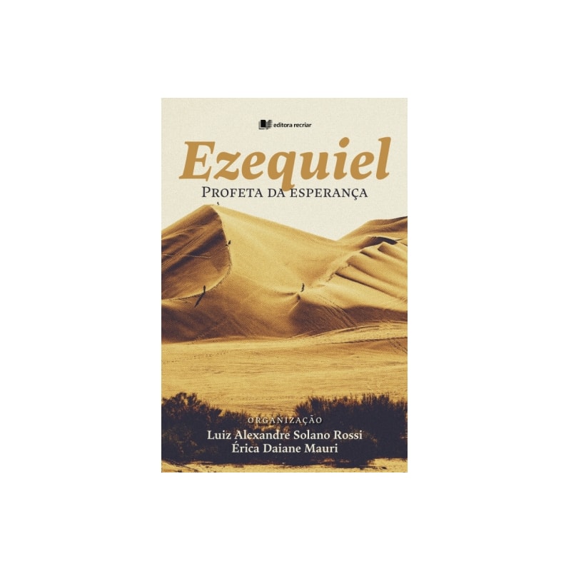 EZEQUIEL - PROFETA DA ESPERANÇA