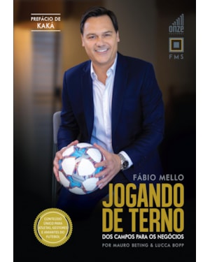 FÁBIO MELLO - JOGANDO DE TERNO: DOS CAMPOS PARA OS NEGÓCIOS