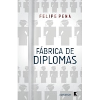 FÁBRICA DE DIPLOMAS (VOL. 1)