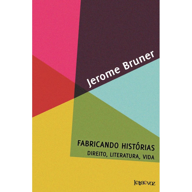 FABRICANDO HISTÓRIAS: DIREITO, LITERATURA, VIDA