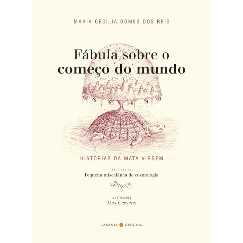 FÁBULA SOBRE O COMEÇO DO MUNDO: HISTÓRIAS DA MATA VIRGEM