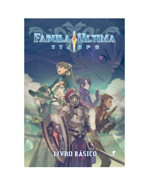 Fabula Ultima RPG - Livro Básico