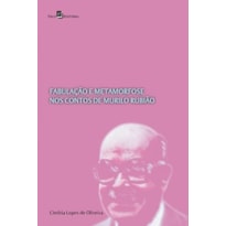Fabulação e metamorfose nos contos de Murilo Rubião