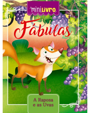 FÁBULAS - A RAPOSA E AS UVAS