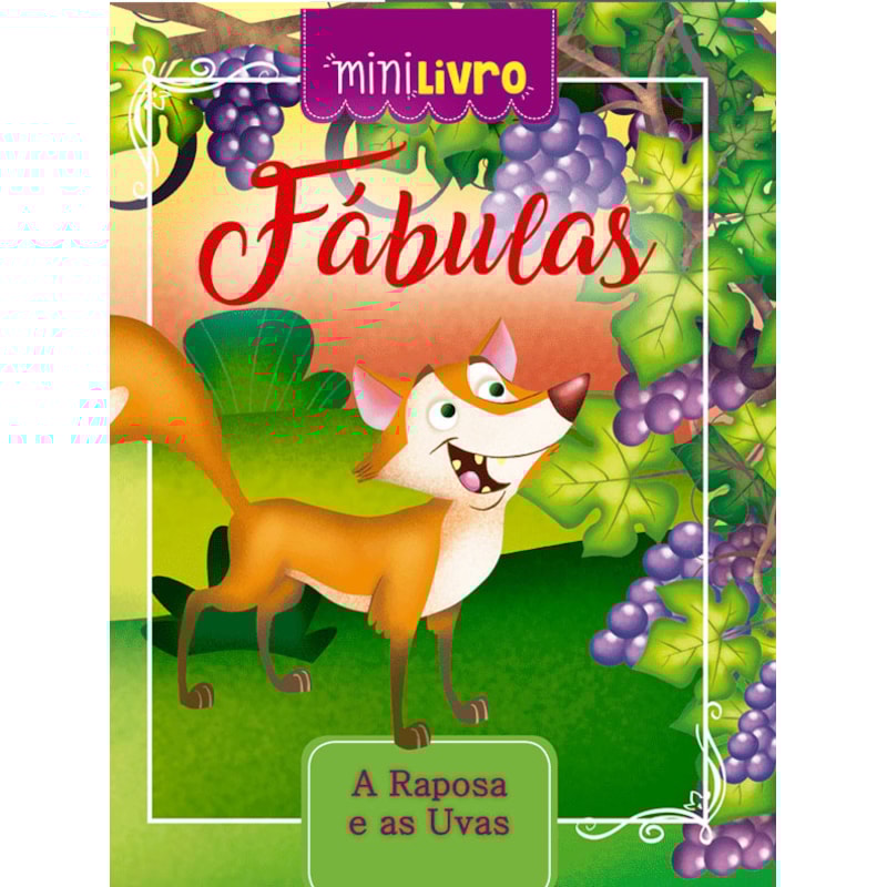 FÁBULAS - A RAPOSA E AS UVAS
