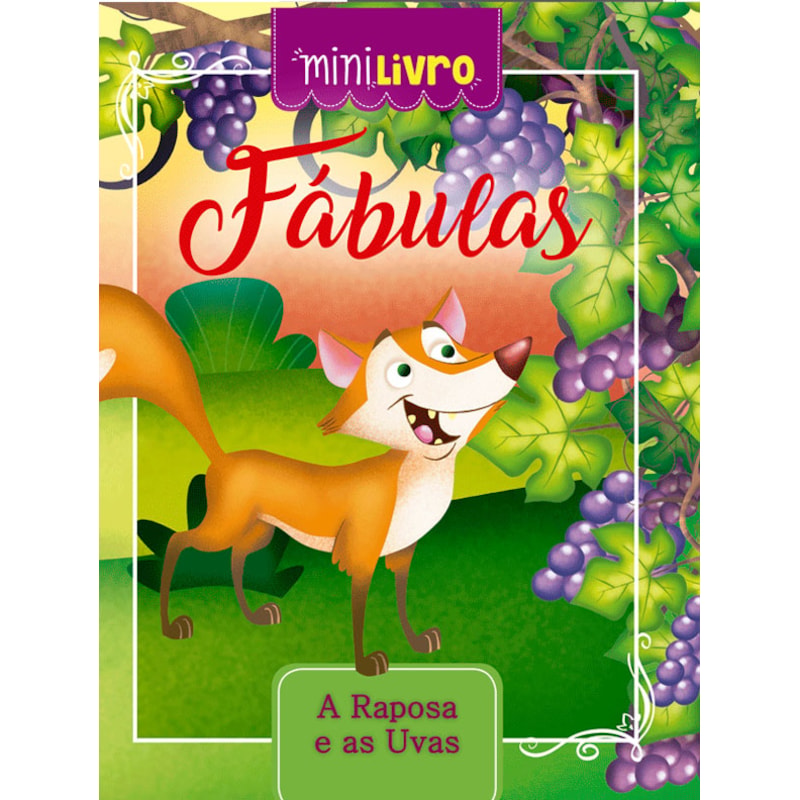 FÁBULAS - A RAPOSA E AS UVAS