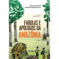 FÁBULAS E APÓLOGOS DA AMAZÔNIA - 3ª EDIÇÃO