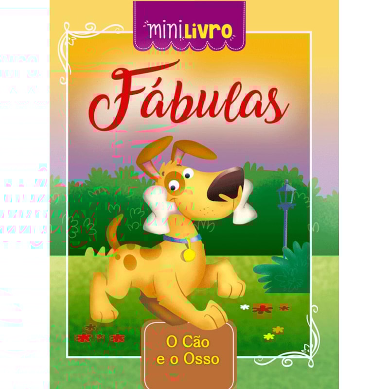 FÁBULAS - O CÃO E O OSSO