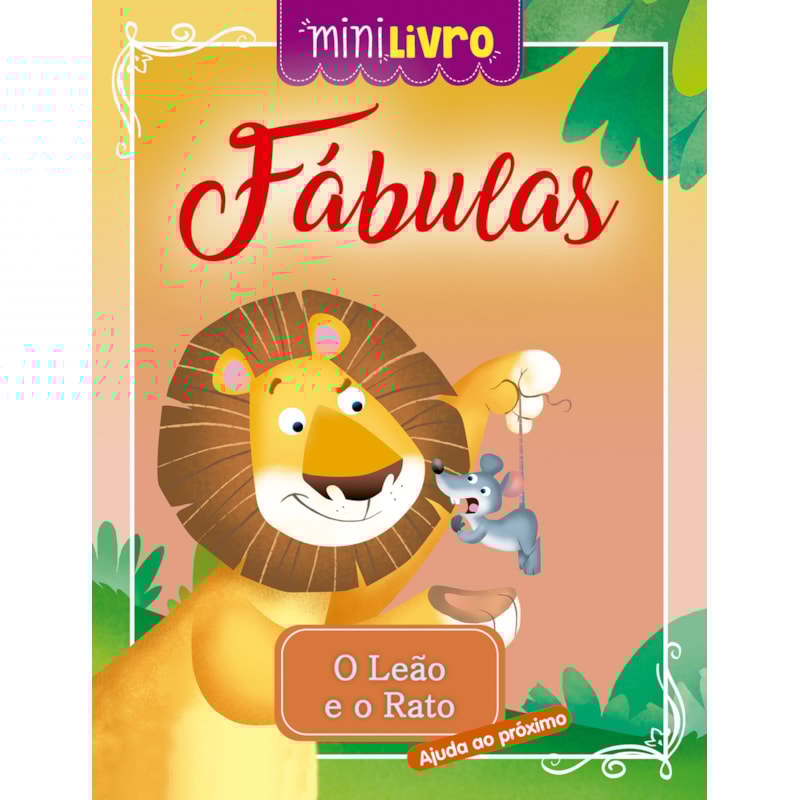 Fábulas - O leão e o rato: O leão e o rato