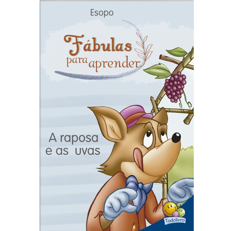 FÁBULAS PARA APRENDER: RAPOSA E AS UVAS, A