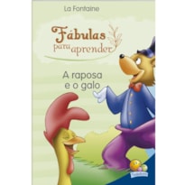 Fábulas para Aprender: Raposa e o Galo, A