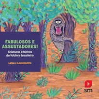 FABULOSOS E ASSUSTADORES