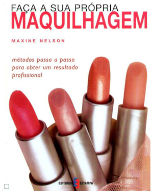 FACA A SUA PROPRIA MAQUILHAGEM - METODOS PASSO A...