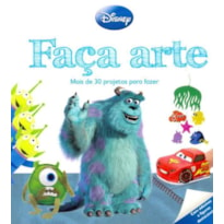 FACA ARTE - PIXAR -MAIS DE 30 PROJETOS PARA FAZER - COL.FACA ARTE DISNEY - 1