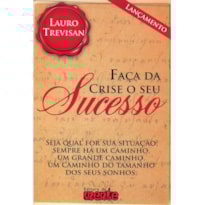 FACA DA CRISE O SEU SUCESSO