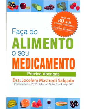 FACA DO ALIMENTO O SEU MEDICAMENTO - PREVINA DOENCAS