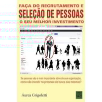 FACA DO RECRUTAMENTO E SELECAO DE PESSOAS O SEU MELHOR INVESTIMENTO