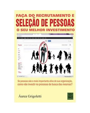 FACA DO RECRUTAMENTO E SELECAO DE PESSOAS O SEU MELHOR INVESTIMENTO