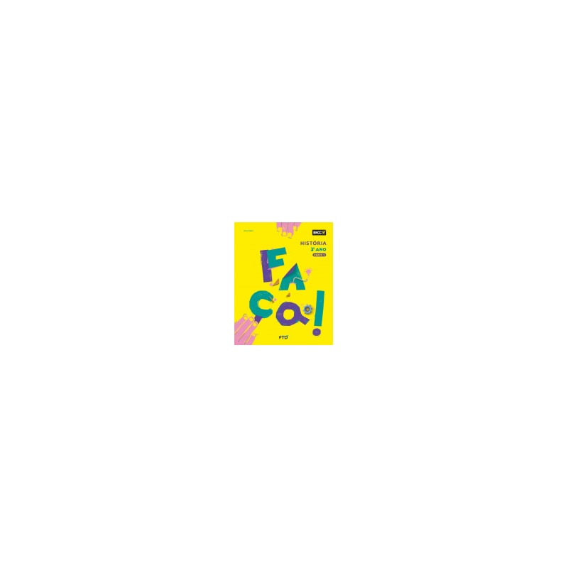 FAÇA! HISTÓRIA - 2º ANO