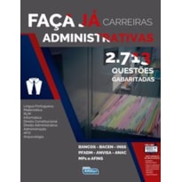 FAÇA JÁ - 2.713 QUESTÕES - CARREIRAS ADMINSTRATIVAS