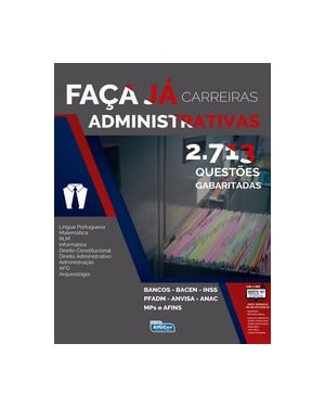 FAÇA JÁ - 2.713 QUESTÕES - CARREIRAS ADMINSTRATIVAS