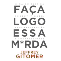 Faça Logo Essa Merda