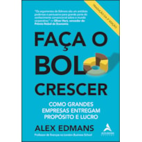 Faça o bolo crescer: como grandes empresas entregam propósito e lucro