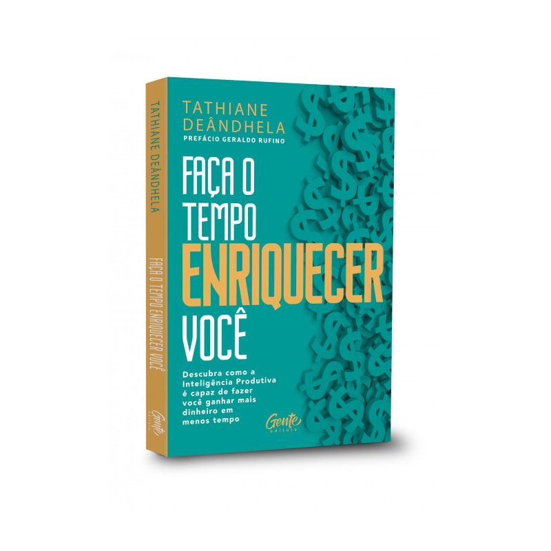 FAÇA O TEMPO ENRIQUECER VOCÊ: DESCUBRA COMO A INTELIGÊNCIA PRODUTIVA É CAPAZ DE FAZER VOCÊ GANHAR MAIS DINHEIRO EM MENOS TEMPO