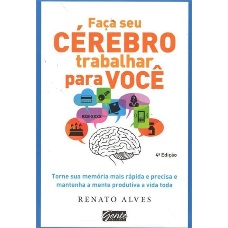 FAÇA SEU CÉREBRO TRABALHAR PARA VOCÊ