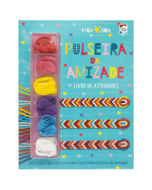 FAÇA SUA PULSEIRA DA AMIZADE