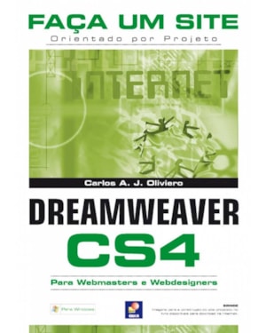 FAÇA UM SITE DREAMWEAVER CS4: ORIENTADO POR PROJETO PARA WEBMASTERS E WEBDESIGNERS