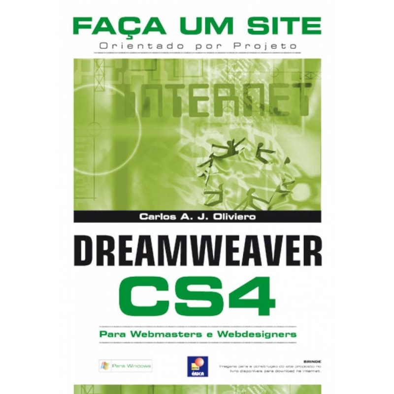 FAÇA UM SITE DREAMWEAVER CS4: ORIENTADO POR PROJETO PARA WEBMASTERS E WEBDESIGNERS