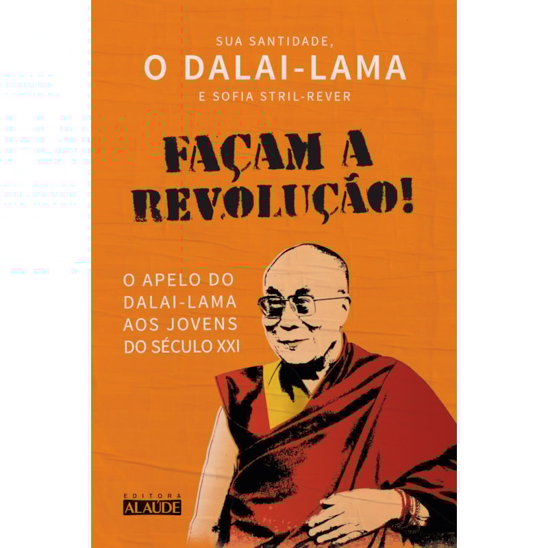 Façam a revolução!: o apelo do dalai-lama aos jovens do século XXI