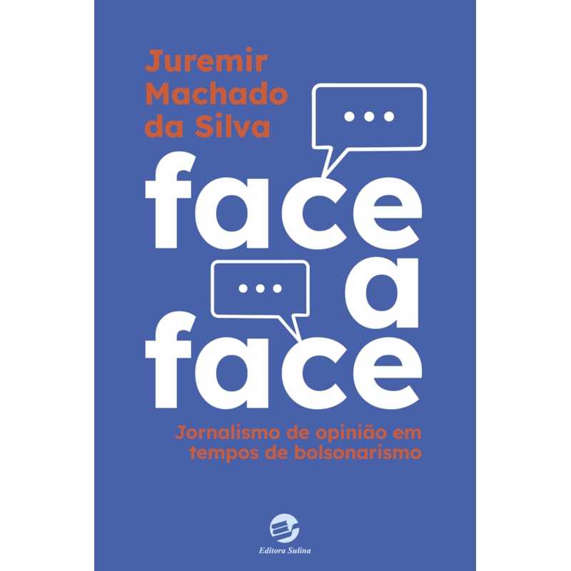 Face a face: Jornalismo de opinião em tempos de bolsonarismo