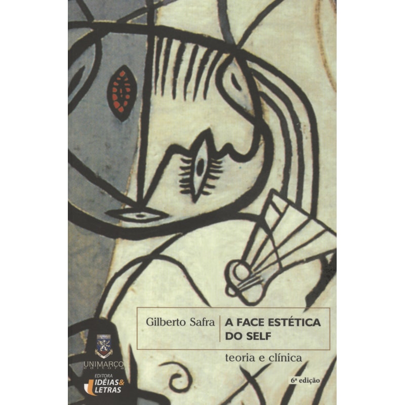 FACE ESTETICA DO SELF, A - TEORIA E CLINICA