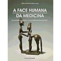 FACE HUMANA DA MEDICINA, A
