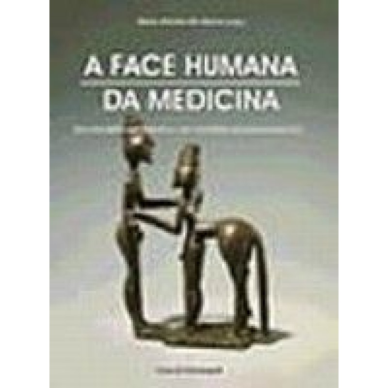 FACE HUMANA DA MEDICINA, A
