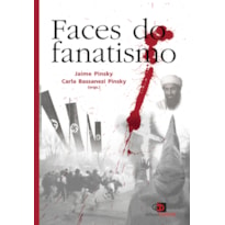 FACES DO FANATISMO