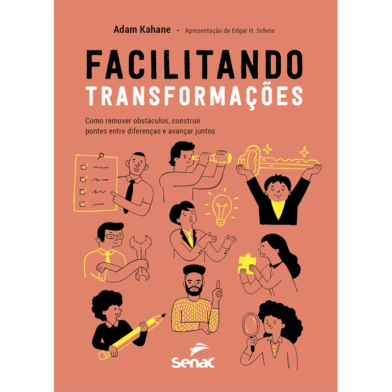 FACILITANDO TRANSFORMAÇÕES: COMO REMOVER OBSTÁCULOS, CONSTRUIR PONTES ENTRE DIFERENÇAS E AVANÇAR JUNTOS
