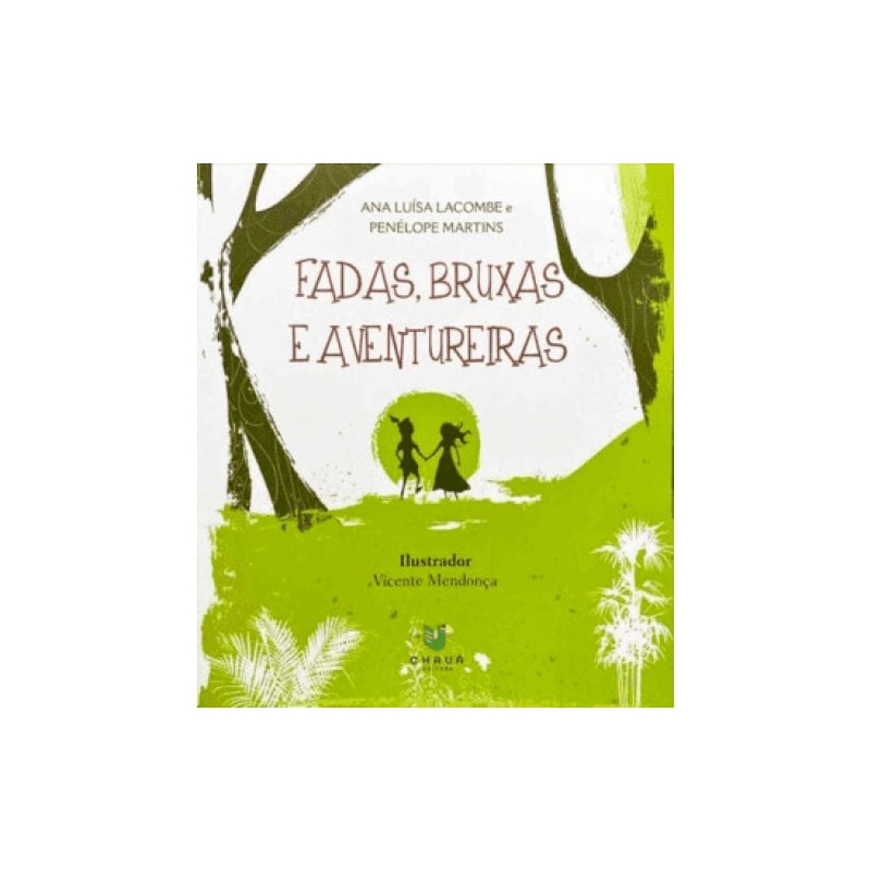 FADAS, BRUXAS E AVENTUREIRAS