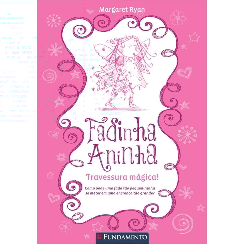 FADINHA ANINHA 01 - TRAVESSURA MAGICA - 2ª EDIÇÃO