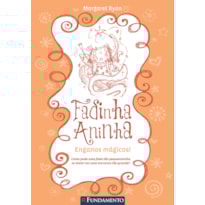 FADINHA ANINHA 05 - ENGANOS MAGICOS - 2ª EDIÇÃO