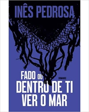 FADO OU DENTRO DE TI VER O MAR