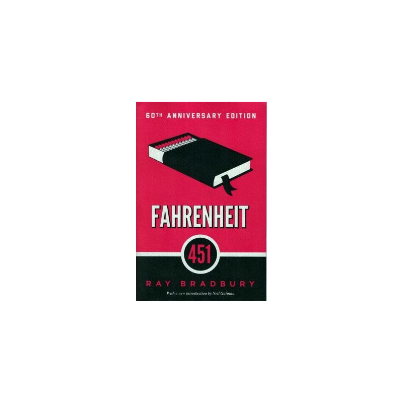 FAHRENHEIT 451 - 60TH ANNIVERSARY EDITION