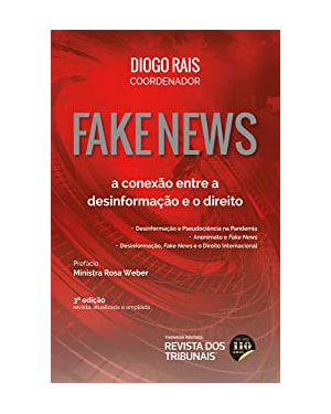 FAKE NEWS - A CONEXÃO ENTRE A DESINFORMAÇÃO E O DIREITO