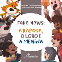 FAKE NEWS: A RAPOSA, O LOBO E A MENINA