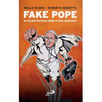 Fake Pope: as falsas notícias sobre o Papa Francisco