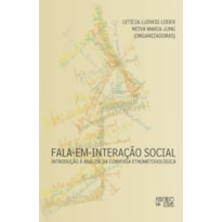 FALA EM INTERACAO SOCIAL - INTRODUCAO A ANALISE DA CONVERSA ETNOMETODOLOGIC - 1ª